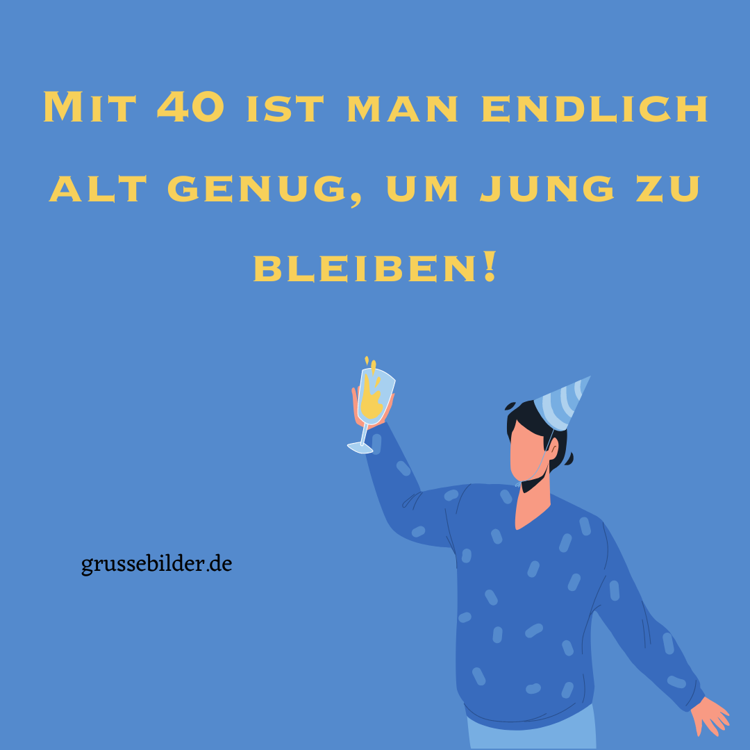 [50+] Lustige Bilder zum 40. Geburtstag Mann Grüße Bilder