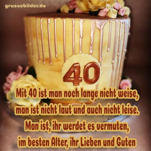 [100+] Whatsapp Bilder zum 40. Geburtstag Grüße Bilder